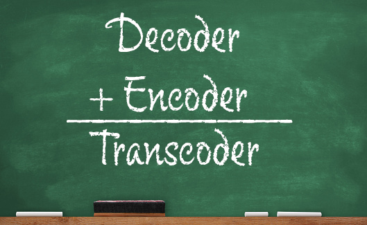 A transcoder decodes an input file and encodes output files. 